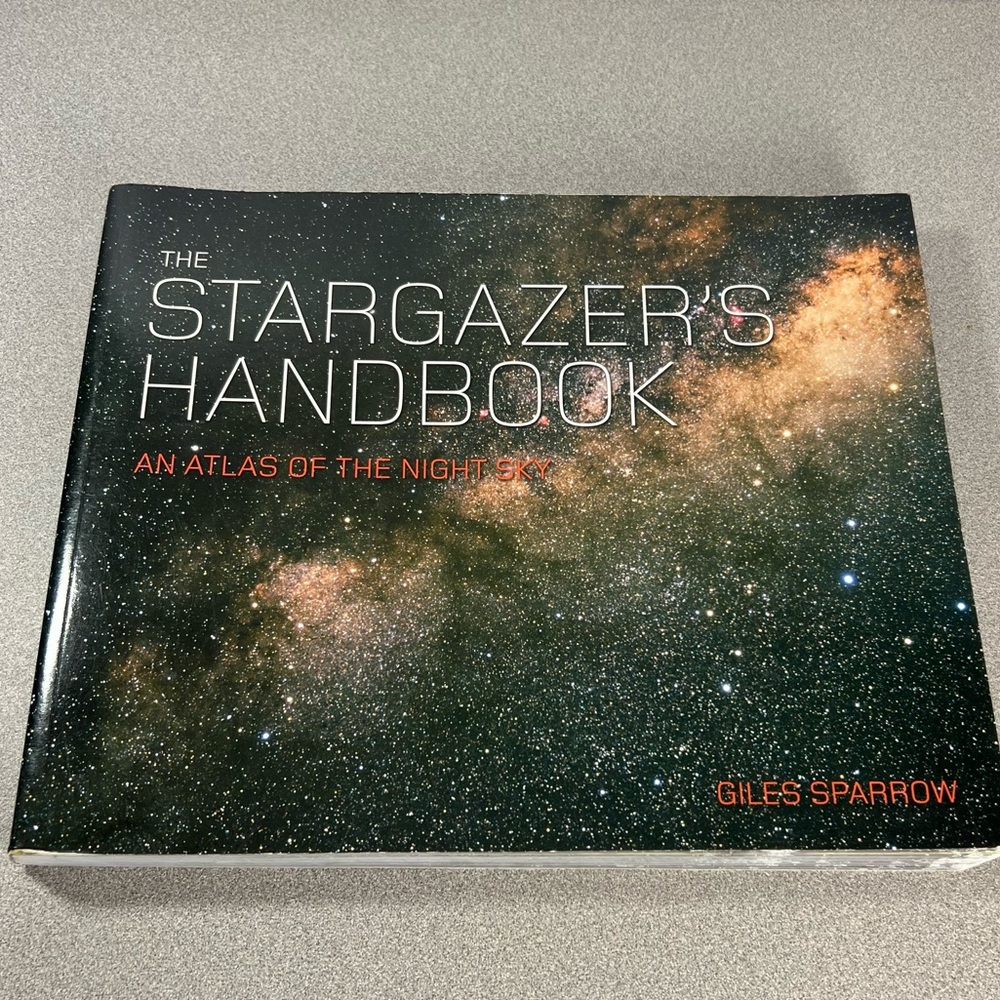 The Stargazer's Handbook: An Atlas of the Night Sky Constellations & Planets